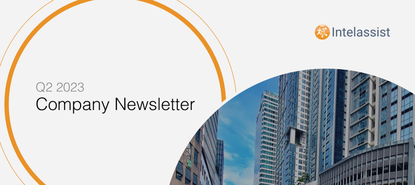 Intelassist Q2 2023 Company Newsletter