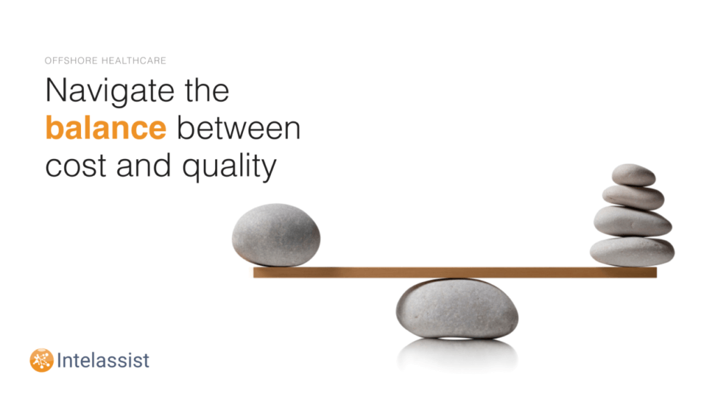 Balancing Cost and Quality in Offshore Patient Support