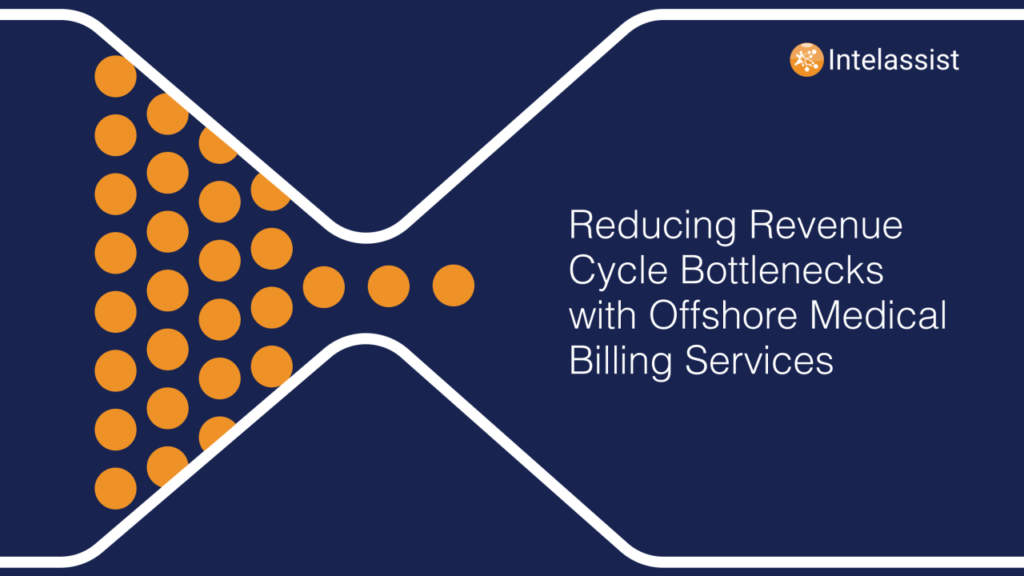 Reducing Revenue Cycle Bottlenecks with Offshore Medical Billing Services